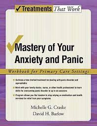 Mastery of Your Panic and Anxiety Workbook