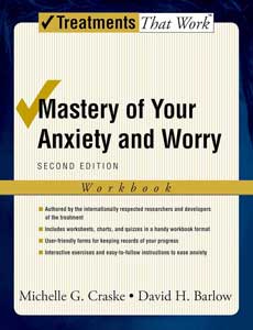 Mastery of Your Anxiety and Worry Workbook
